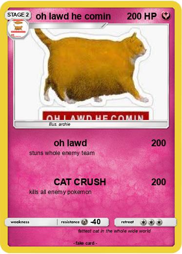 Pokemon oh lawd he comin