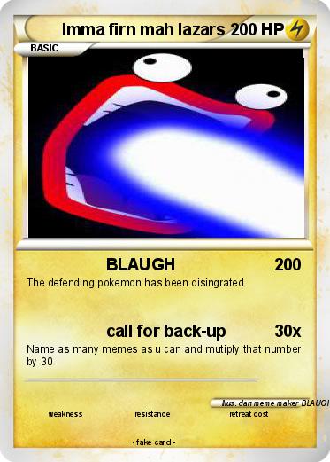 Pokemon Imma firn mah lazars