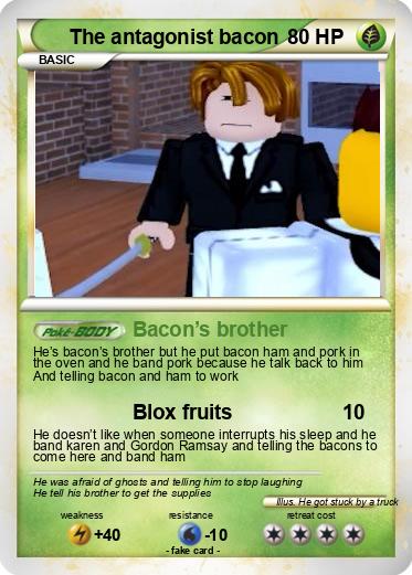 Pokemon The antagonist bacon