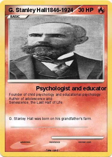 Pokemon G. Stanley Hall1846-1924