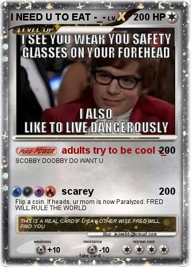 Pokemon I NEED U TO EAT -_-