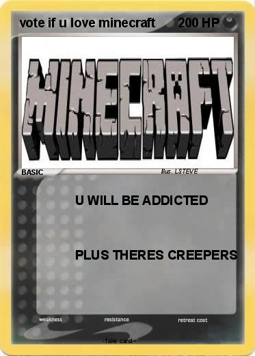 Pokemon vote if u love minecraft