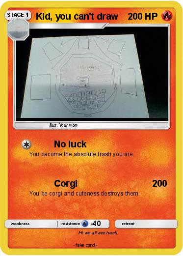 Pokemon Kid, you can't draw
