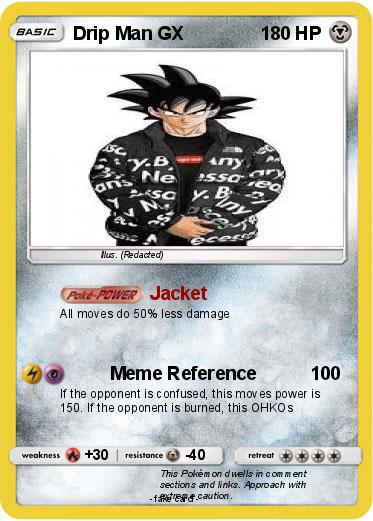 Pokemon Drip Man GX