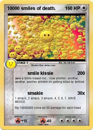 Pokemon 10000 smiles of death.