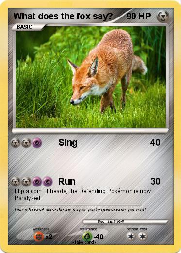 Pokemon What does the fox say?