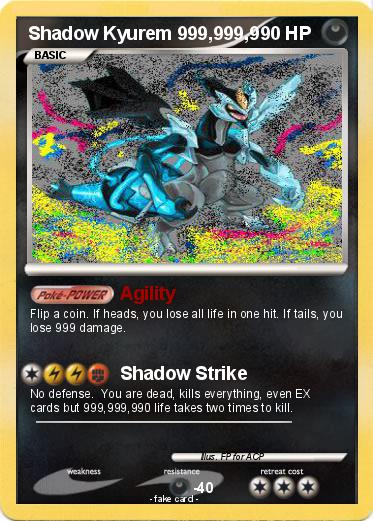 Pokemon Shadow Kyurem 999,999,9