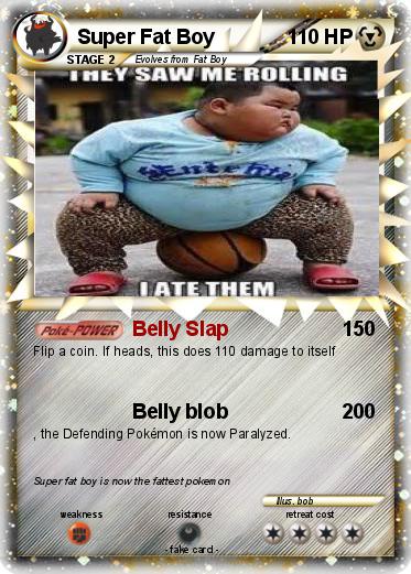 Pokemon Super Fat Boy