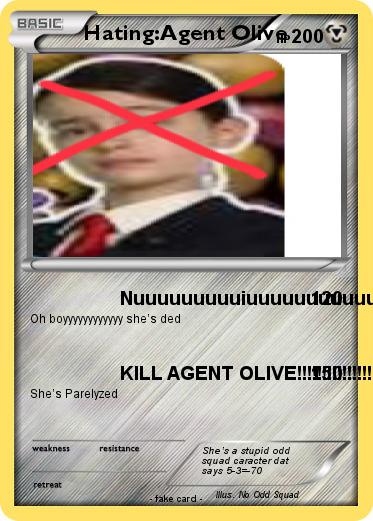Pokemon Hating:Agent Olive