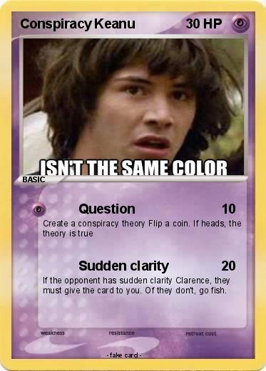 Pokemon Conspiracy Keanu