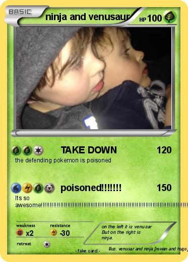 Pokemon ninja and venusaur