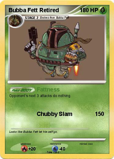 Pokemon Bubba Fett Retired