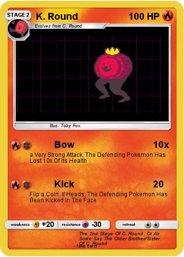 Pokemon K. Round