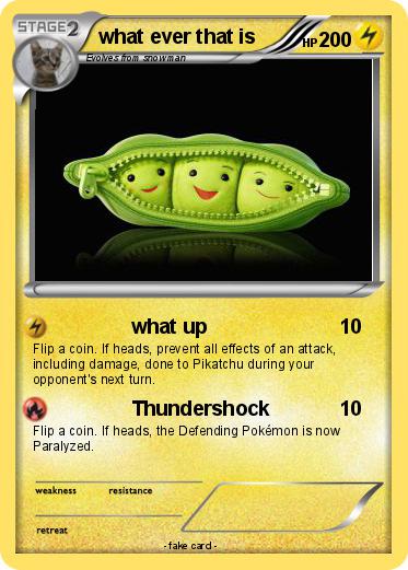 Pokemon what ever that is