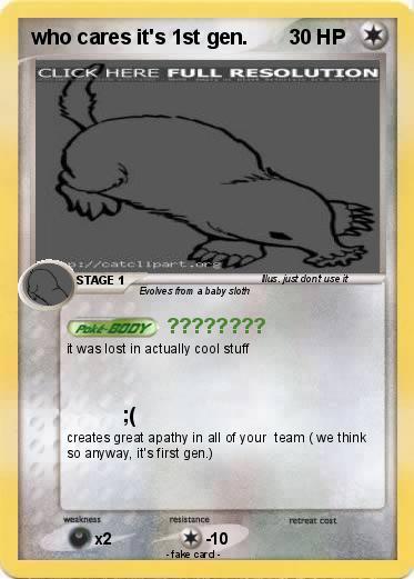 Pokemon who cares it's 1st gen.