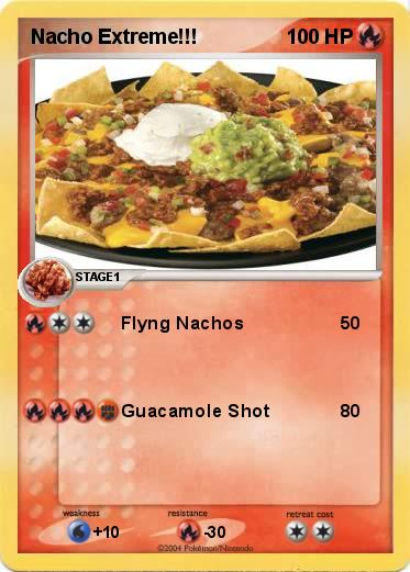 Pokemon Nacho Extreme!!!