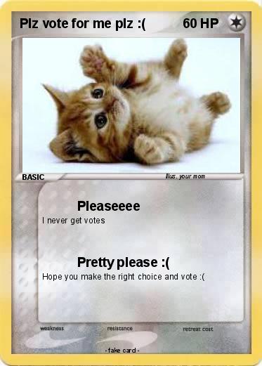 Pokemon Plz vote for me plz :(