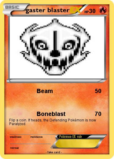 Pokemon gaster blaster