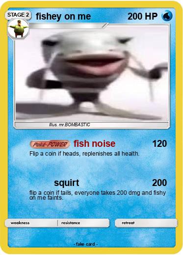 Pokemon fishey on me