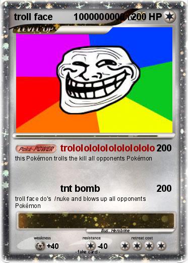 Pokemon troll face        1000000000