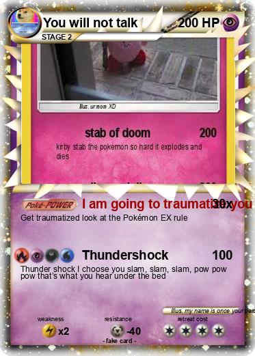 Pokemon You will not talk