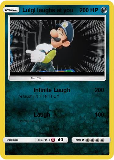 Pokemon Luigi laughs at you