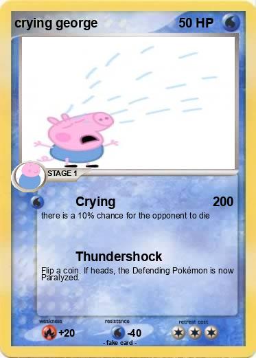 Pokemon crying george