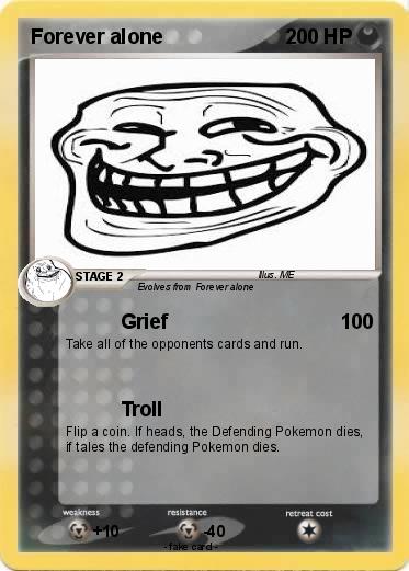 Pokemon Forever alone