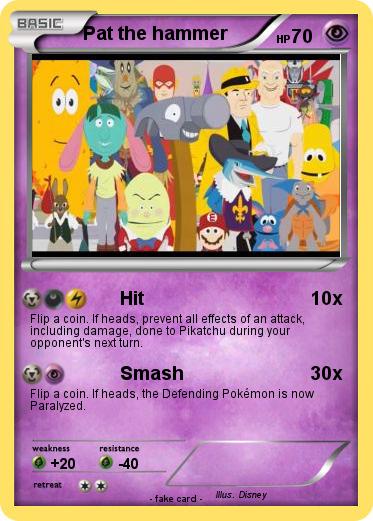 Pokemon Pat the hammer