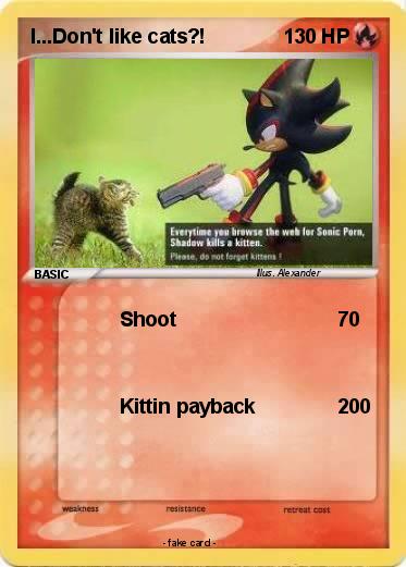 Pokemon I...Don't like cats?!