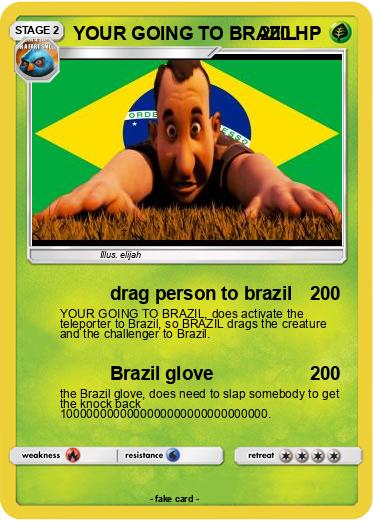 Pokemon YOUR GOING TO BRAZIL