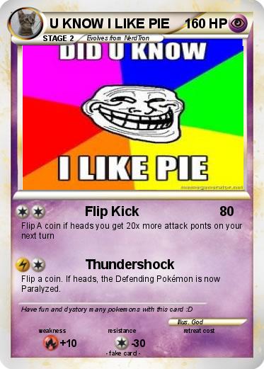 Pokemon U KNOW I LIKE PIE