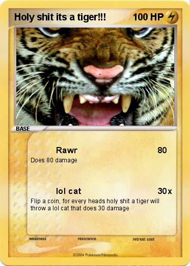 Pokemon Holy shit its a tiger!!!
