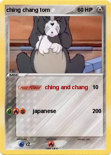 Pokemon ching chang tom