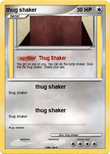 Pokemon thug shaker