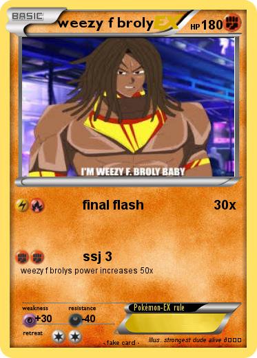 Pokemon weezy f broly