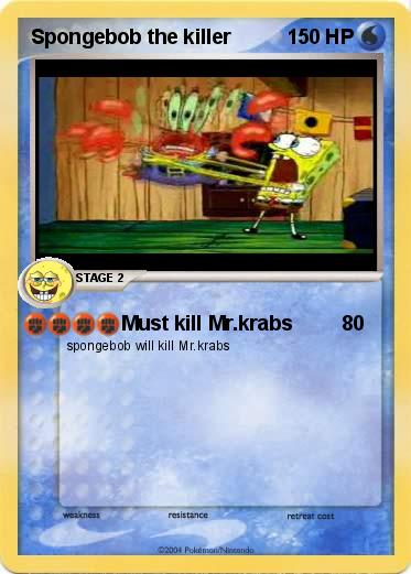 Pokemon Spongebob the killer