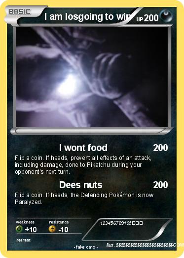 Pokemon I am losgoing to win