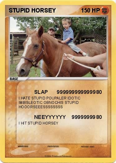 Pokemon STUPID HORSEY