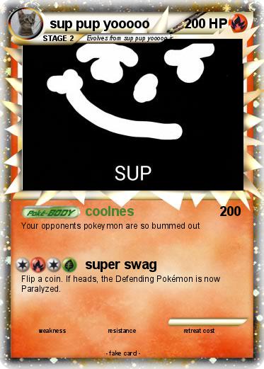 Pokemon sup pup yooooo