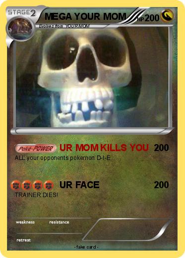 Pokemon MEGA YOUR MOM