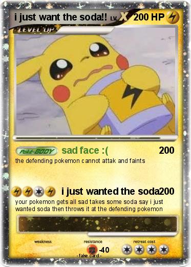 Pokemon i just want the soda!!