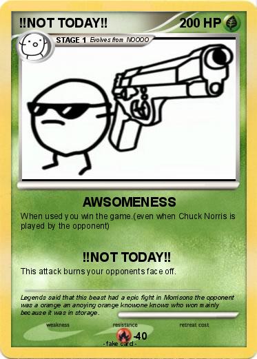 Pokemon !!NOT TODAY!!