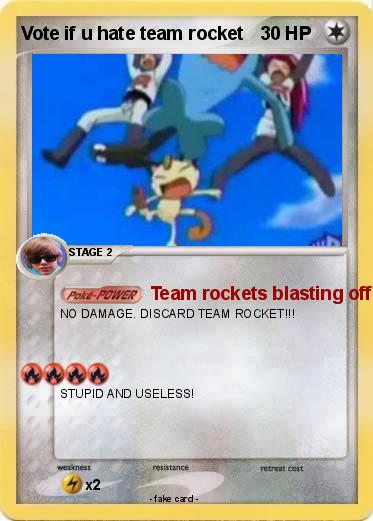 Pokemon Vote if u hate team rocket