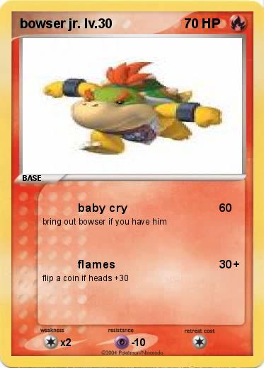 Pokemon bowser jr. lv.30
