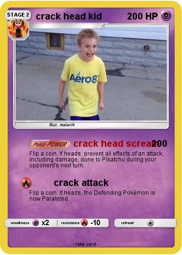 Pokemon crack head kid