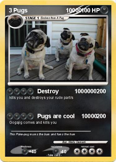 Pokemon 3 Pugs                        10000