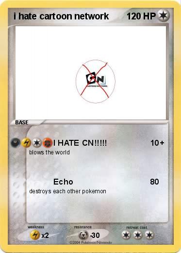 Pokemon i hate cartoon network