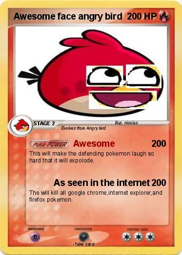 Pokemon Awesome face angry bird