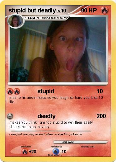 Pokemon stupid but deadly